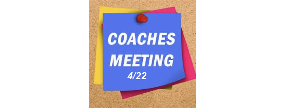 6U, 8U, 10U COACHES MEETING SPRING 2026